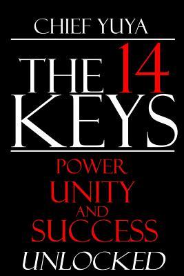 The 14 Keys: Power, Unity, and Success Unlocked