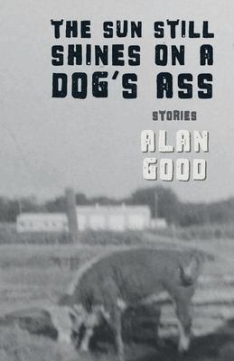 The Sun Still Shines on a Dog's Ass Subscription