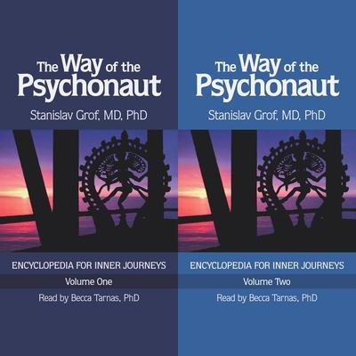 The Way of the Psychonaut Vol. 1: Encyclopedia for Inner Journeys