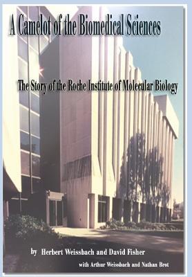 A Camelot of the Biomedical Sciences: The Story of the Roche Institute of Molecular Biology