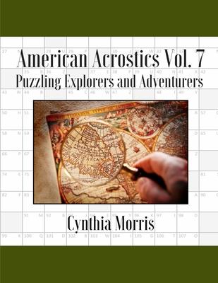 American Acrostics Volume 7: Puzzling Explorers and Adventurers