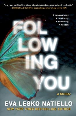 Following You: A dark novel about obsession