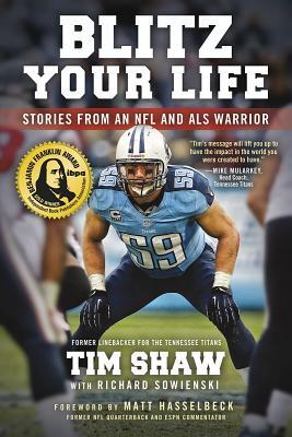 Blitz Your Life: Stories from an NFL and ALS Warrior