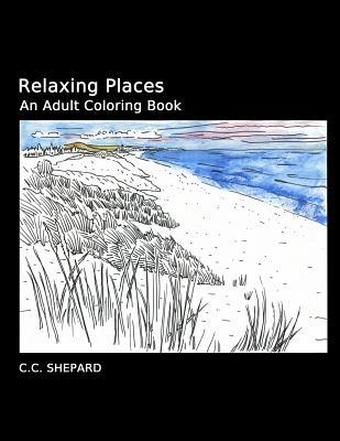 Relaxing Places: An Adult Coloring Book