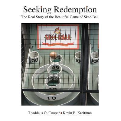 Seeking Redemption: The Real Story of the Beautiful Game of Skee-Ball