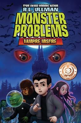 Monster Problems: Vampire Misfire