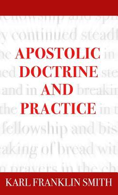 Apostolic Doctrine And Practice