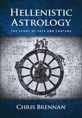 Hellenistic Astrology: The Study of Fate and Fortune Subscription