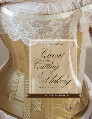 Corset Cutting and Making: RevisedEdition