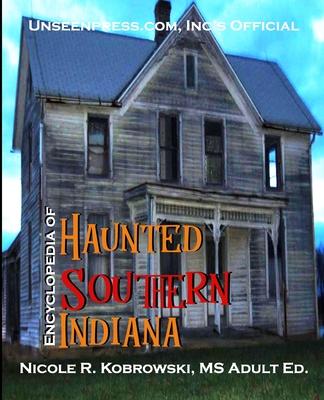 Unseenpress.com's Official Paranormal Guide to Southern Indiana Subscription