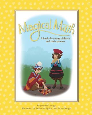 Magical Math: A book for young children and their parents