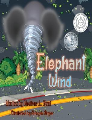 Elephant Wind: A Tornado Safety Book