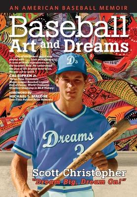 Baseball, Art, and Dreams: An American Baseball Memoir