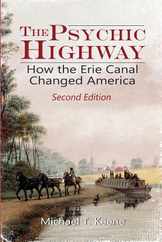 The Psychic Highway: How the Erie Canal Changed America Subscription