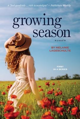 Growing Season: a novel (Book 1)