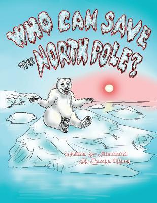 Who Can Save the North Pole?