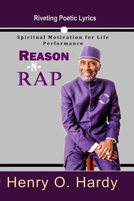 Reason -N- Rap: Spiritual Motivation for Life Performance Subscription