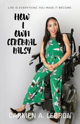 How I Own Cerebral Palsy