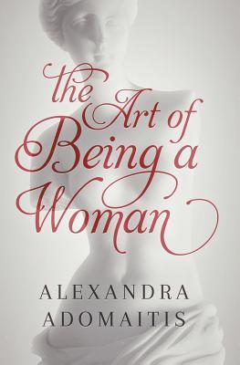 The Art of Being a Woman