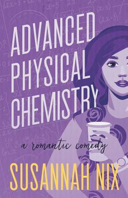 Advanced Physical Chemistry: A Romantic Comedy