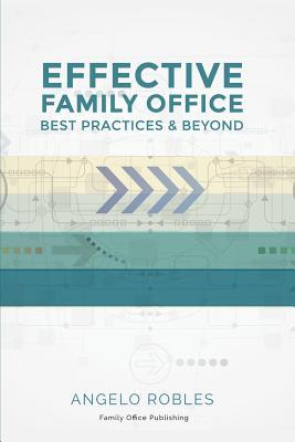 Effective Family Office: Best Practices and Beyond