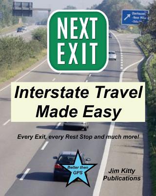 Next Exit - Interstate travel made easy. Every exit and rest stop listed!