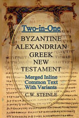 Two-in-One Byzantine Alexandrian Greek New Testament