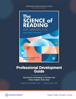 Professional Development Guide: The Science of Reading for Grades 4-12: A Companion to The Science of Reading for Grades 4-12: Every Subject, Every Da Subscription