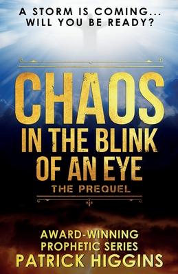 Chaos In The Blink Of An Eye: The Prequel