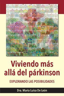 Viviendo ms all del prkinson: explorando las posibilidades