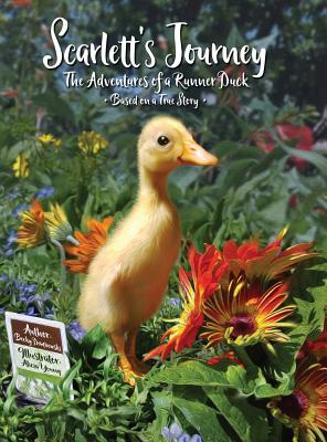 Scarlett's Journey: The Adventures Of A Runner Duck