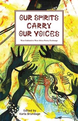 Our Spirits Carry Our Voices