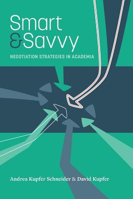 Smart & Savvy: Negotiation Strategies in Academia