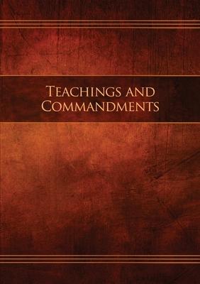 Teachings and Commandments, Book 1 - Teachings and Commandments: Restoration Edition Paperback