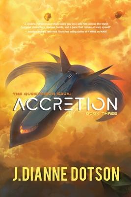 Accretion: The Questrison Saga: Book Three