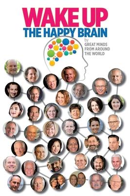 Wake Up: The Happy Brain