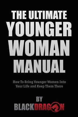 The Ultimate Younger Woman Manual