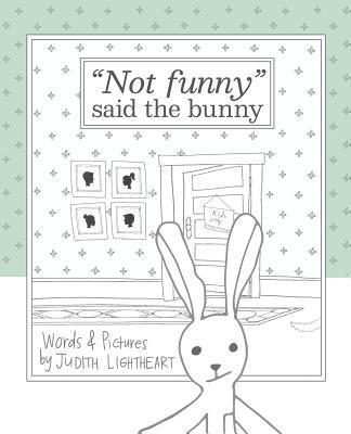 "Not funny," said the bunny