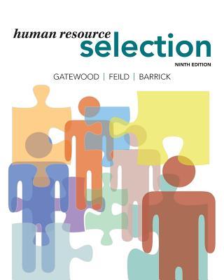 Human Resource Selection by Robert D. Gatewood, Murray R. Barrick ...