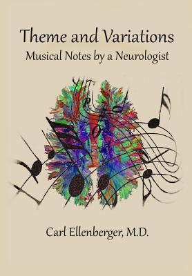 Theme and Variations: Musical Notes by a Neurologist