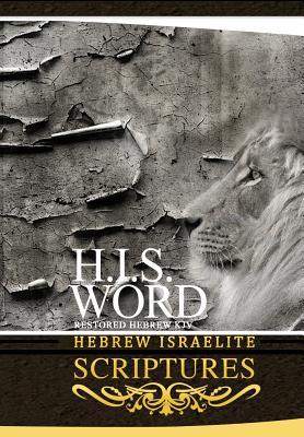 H.I.S. Word Hebrew Israelite Scriptures