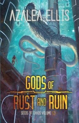 Gods of Rust and Ruin