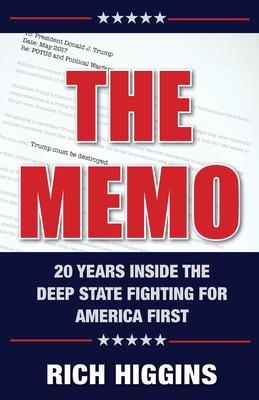 The Memo: Twenty Years Inside the Deep State Fighting for America First