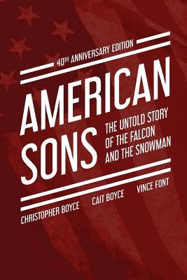 American Sons: The Untold Story of the Falcon and the Snowman (40th Anniversary Edition)