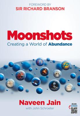 Moonshots: Creating a World of Abundance