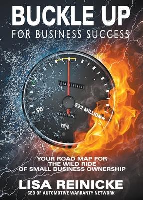 Buckle Up for Business Success: Your Road Map for the Wild Ride of Small Business Ownership Subscription