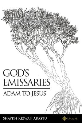 God's Emissaries - Adam to Jesus