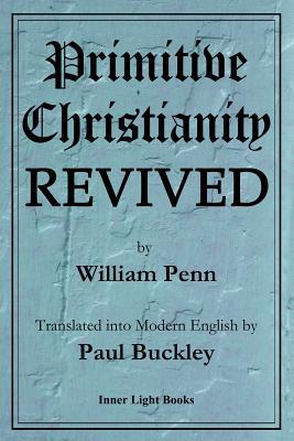 Primitive Christianity Revived