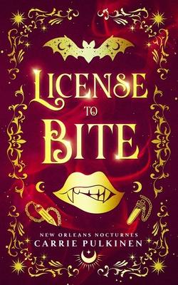 License to Bite: A Paranormal Romantic Comedy