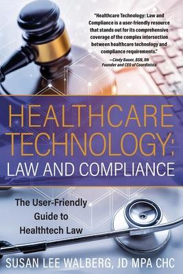 Healthcare Technology Law and Compliance